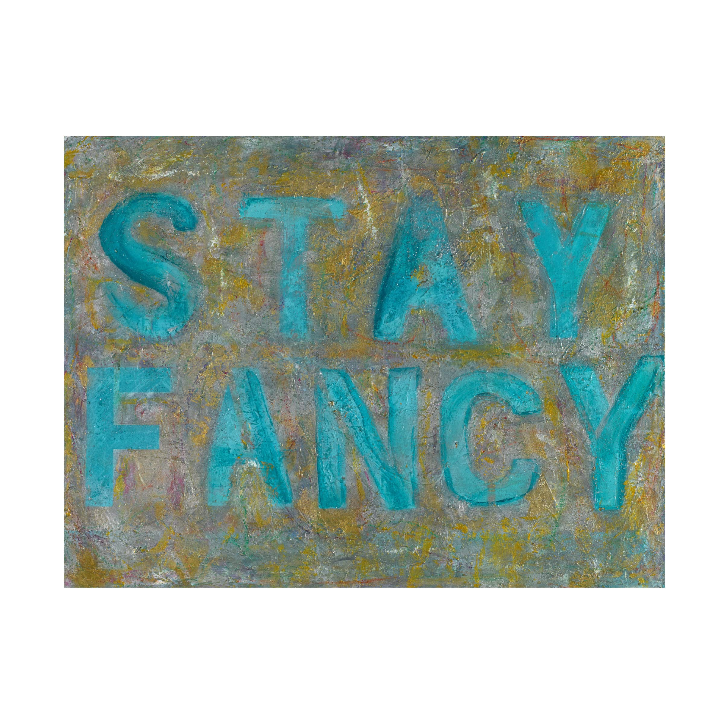 Stay Fancy