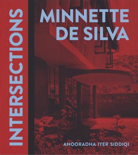 Minnette de Silva: Exploring Cultural Intersections in Modern Architecture | Books on Sri Lankan Architecture & Design | Perfect for Students, Historians, and Design Enthusiasts
