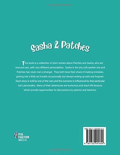 Sasha and Patches: The Inspiring True Story of Two Rescued Cats' Unique Personalities & Adventures - Perfect for Cat Lovers & Animal Rescue Enthusiasts