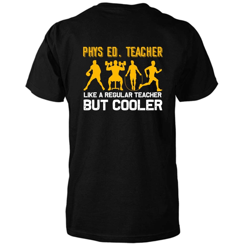 Funny Physical Education Gym Teacher T-Shirt - Comfortable Cotton Tee for PE Teachers & Coaches - Perfect for School, Sports Events & Gym Classes