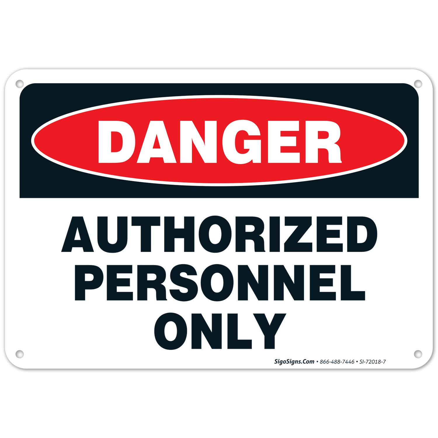 Danger Authorized Personnel Only Sign - 10x7 Rust-Free Aluminum, Weatherproof & Fade Resistant - Easy Mounting for Indoor/Outdoor Use - Made in USA - Perfect for Construction Sites, Warehouses & Restricted Areas