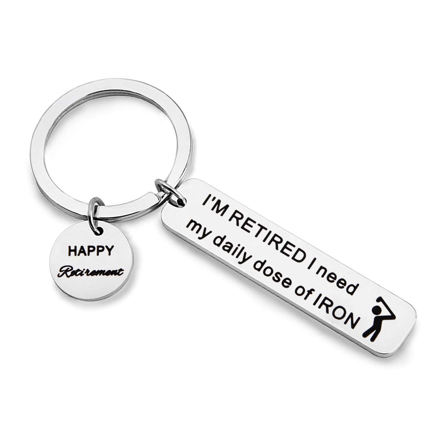 Retirement Keychain for Golf Lovers - Engraved 'I'm Retired I Need My Daily Dose of IRON' Golf Gift - Perfect Golfer Retirement Present for Men & Women - Great for Retirement Parties & Golf Tournaments