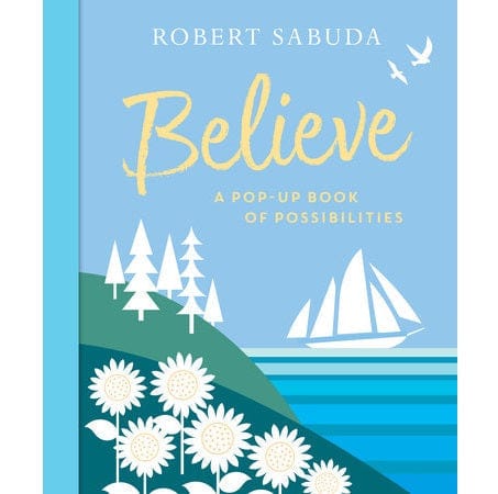 Believe: An Inspirational Pop-Up Book for Kids - Perfect for Bedtime Stories, Gifts & Holiday Celebrations