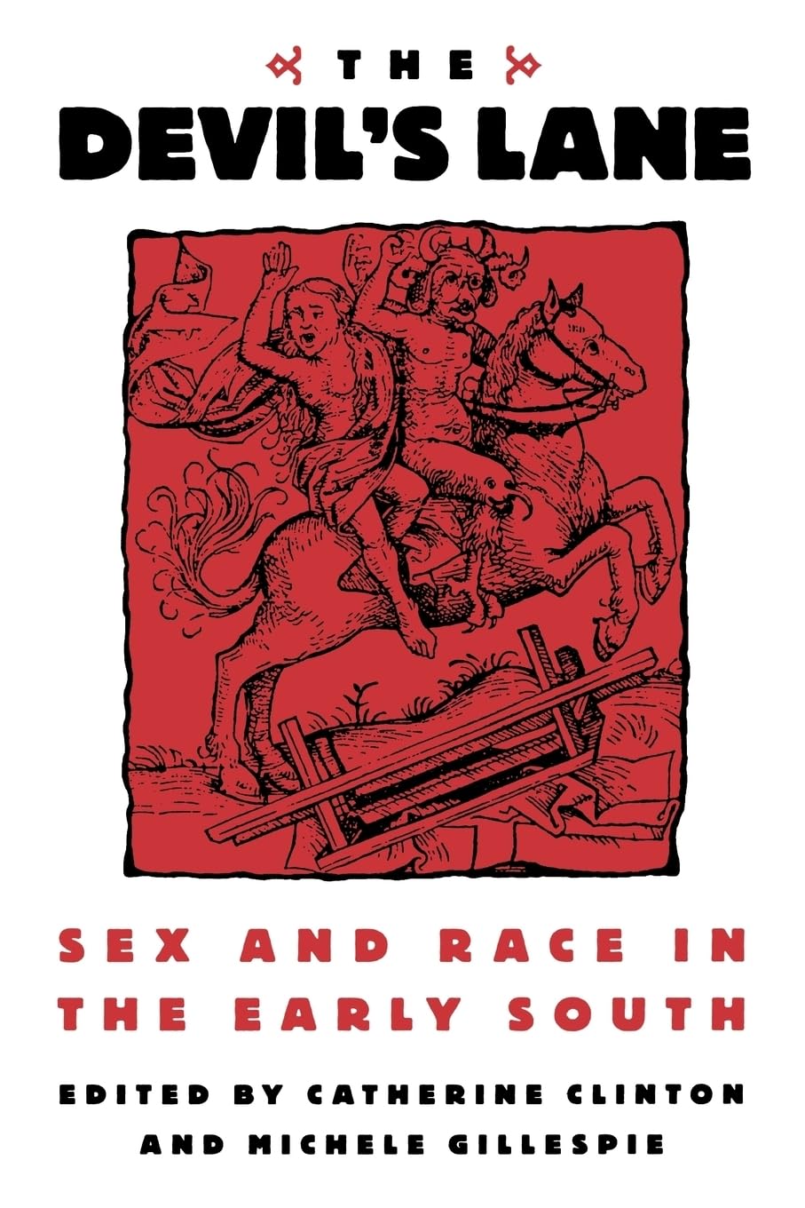 The Devil's Lane: Sex and Race in Colonial America - Historical Study of Early Southern Society for Academic Research & American History Enthusiasts