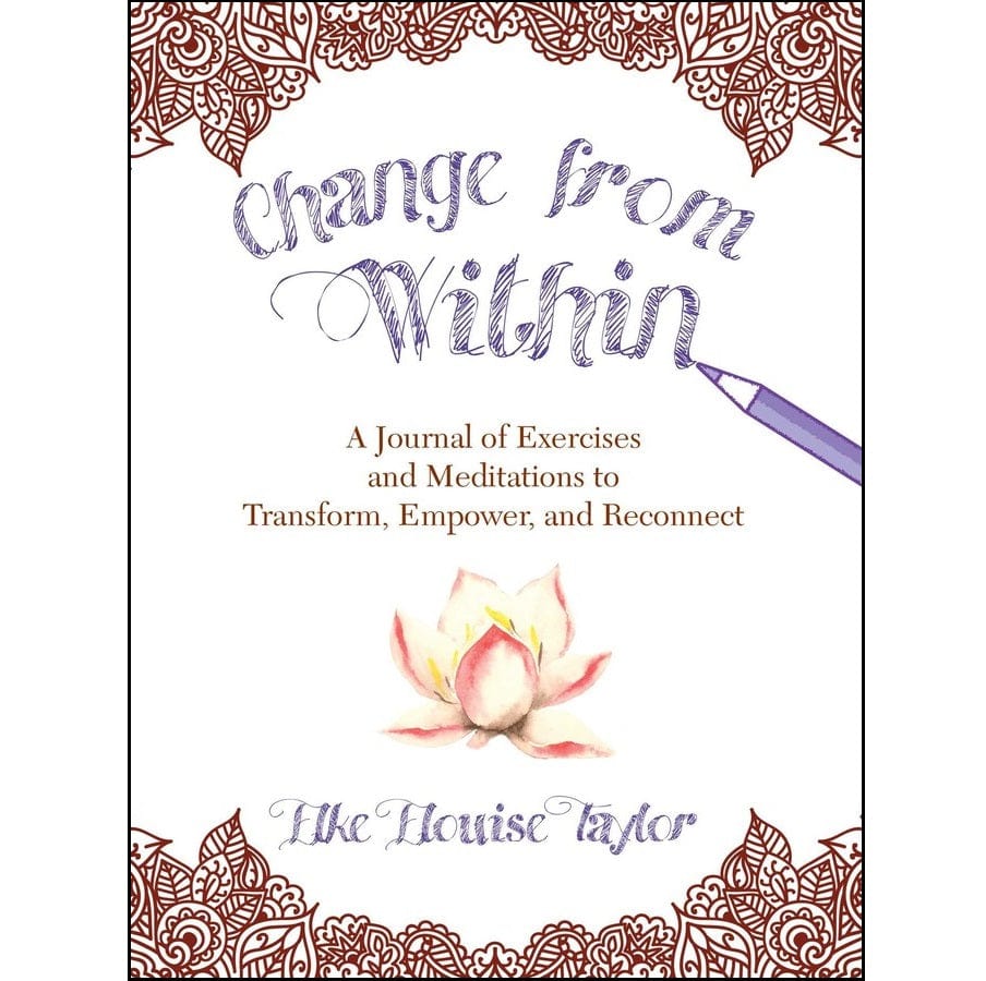 Change From Within - Self-Improvement & Personal Growth Guide | Motivational Book for Life Transformation | Perfect for Meditation, Journaling & Spiritual Development