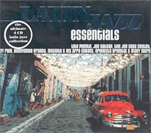 Latin Jazz Essentials - Best Latin Jazz Music Collection for Relaxation, Dance & Parties | Perfect for Home, Cafe & Events