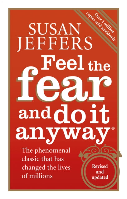 Feel The Fear And Do It Anyway - Motivational Self-Help Book for Overcoming Anxiety & Building Confidence | Perfect for Personal Growth, Career Success & Daily Inspiration
