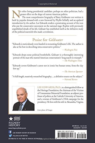 Goldwater: The Conservative Revolutionary Who Transformed American Politics | Political Biography & History Book for US Elections & Ideology Studies