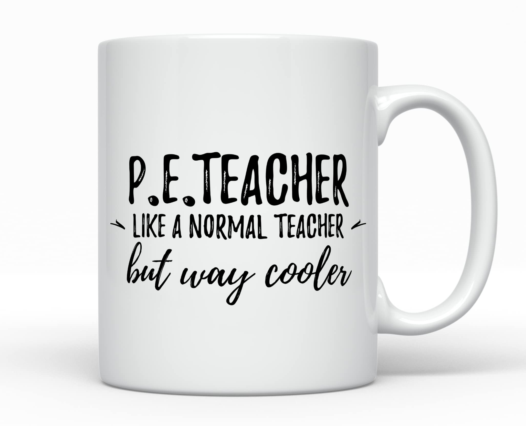 Funny P.E. Teacher Coffee Mug - Best Gift for Physical Education & Gym Teachers, Elementary School Coaches - Perfect for Classroom, Staff Room & Coaching Appreciation