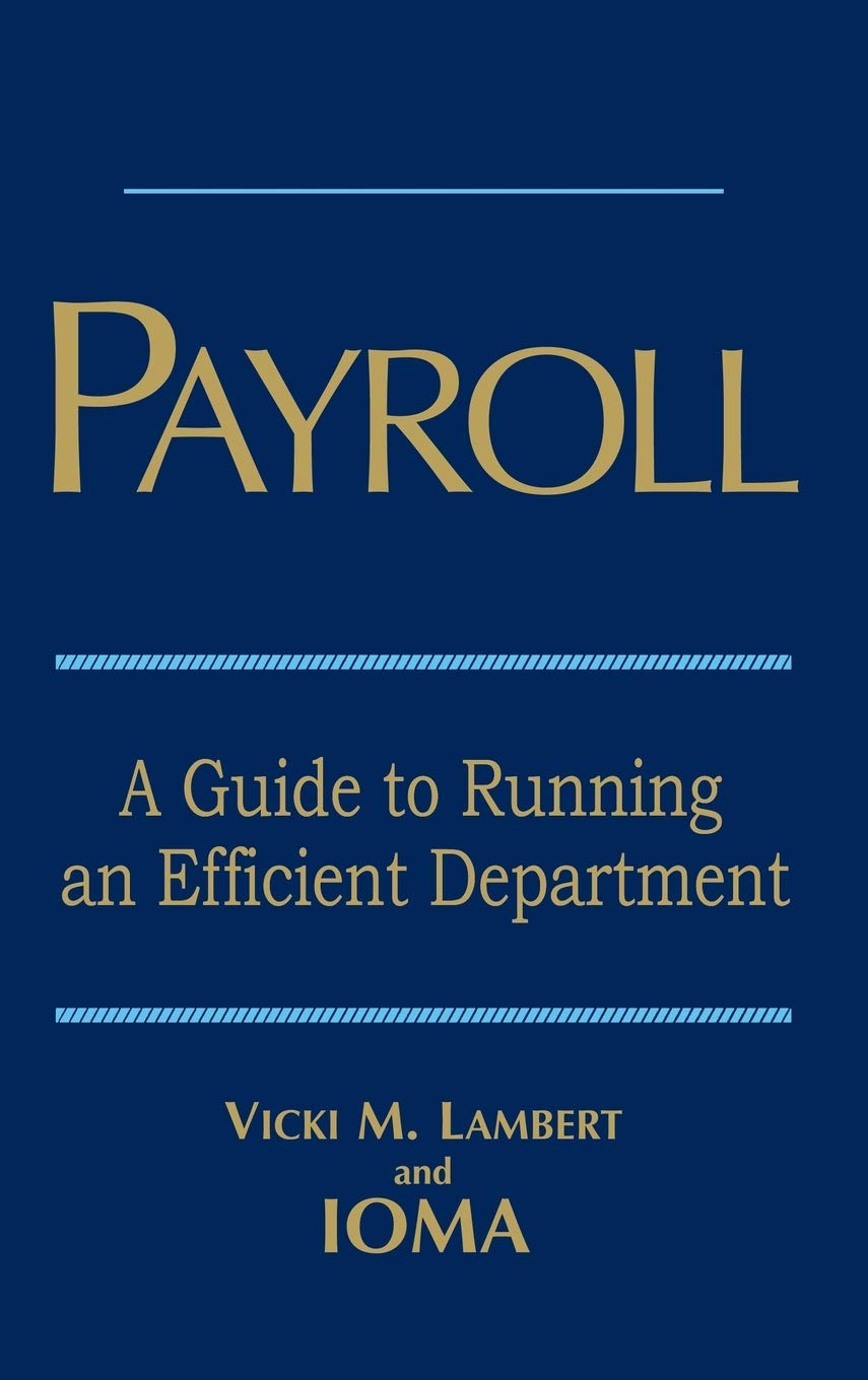 Payroll Management Guide: Best Practices for Running an Efficient Payroll Department | Small Business Accounting & HR Solutions