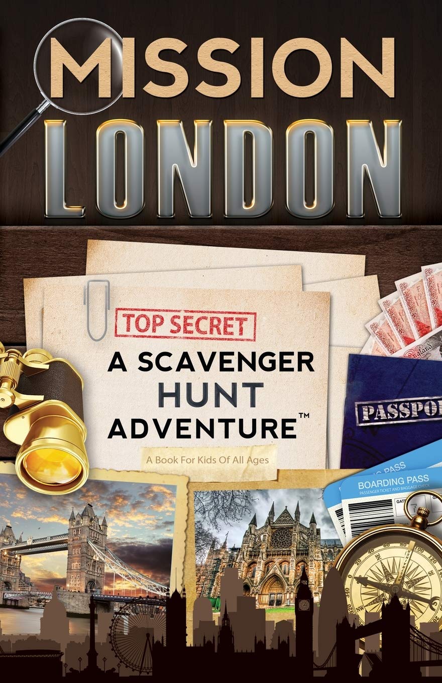 Mission London: Fun Scavenger Hunt Adventure Book for Kids - Perfect Travel Guide & Educational City Exploration Game for Family Vacations