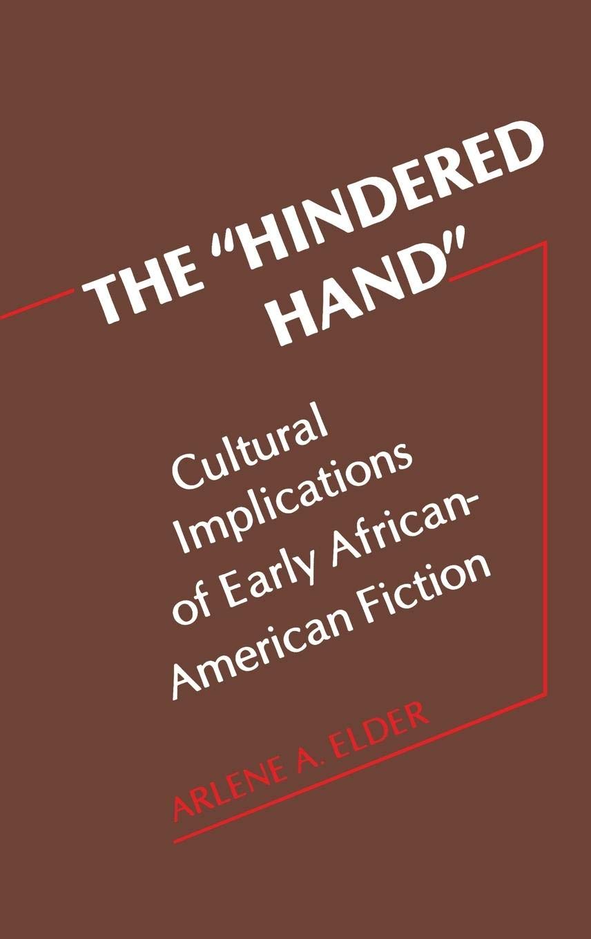 The Hindered Hand: Early African-American Fiction & Its Cultural Impact | Historical Literary Analysis for Scholars & Book Clubs