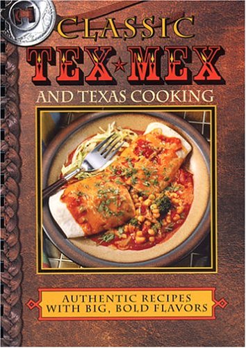 Authentic Tex-Mex and Texas Cooking Recipes - Bold Flavors for Home Chefs | Perfect for Family Dinners, BBQs & Potlucks