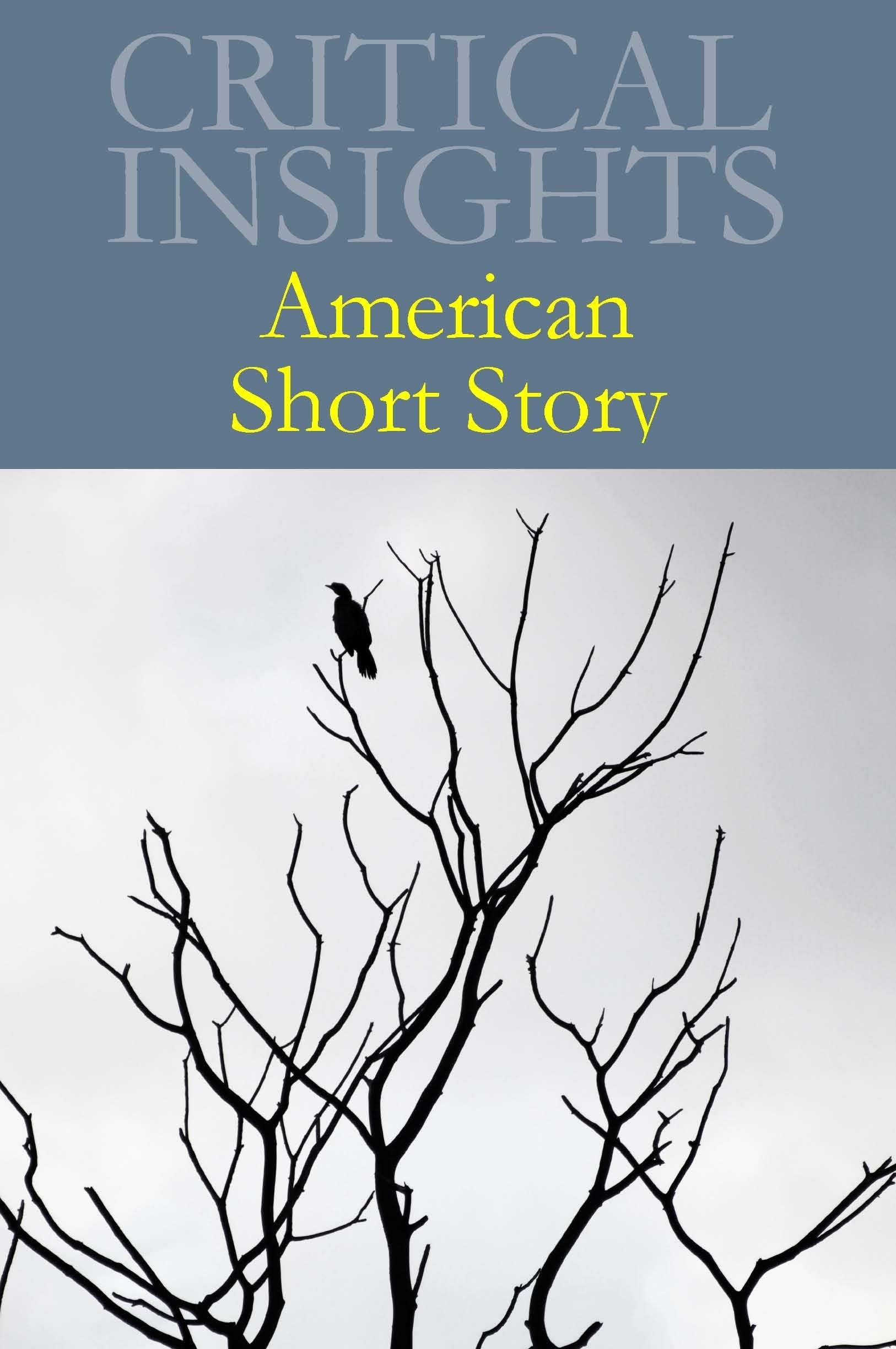 Critical Insights into American Short Stories - Literary Analysis & Study Guide for Students & Book Lovers | Perfect for Book Clubs & Academic Research