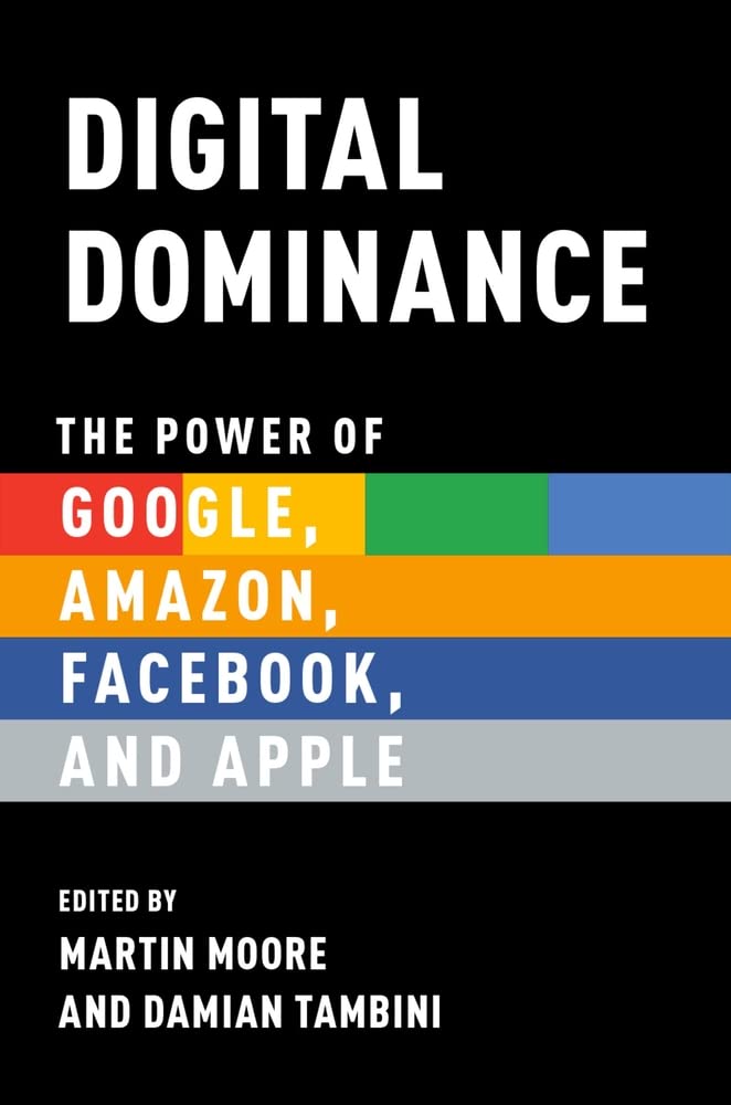 The Power of Google, Amazon, Facebook and Apple: How Digital Giants Dominate Business & Technology | E-commerce, Marketing & Innovation Insights