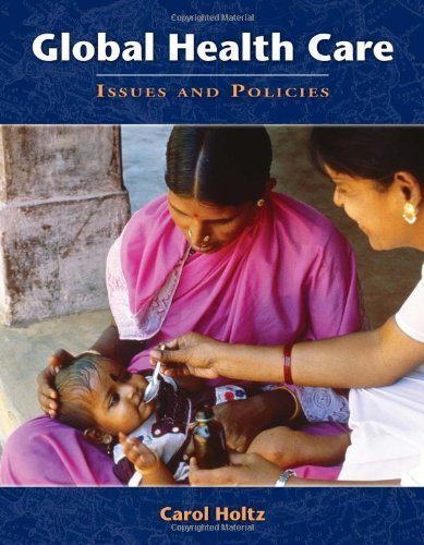 Global Healthcare Issues and Policies 1st Edition - Comprehensive Guide to International Health Systems & Reform | Perfect for Medical Students, Policy Makers & Public Health Professionals