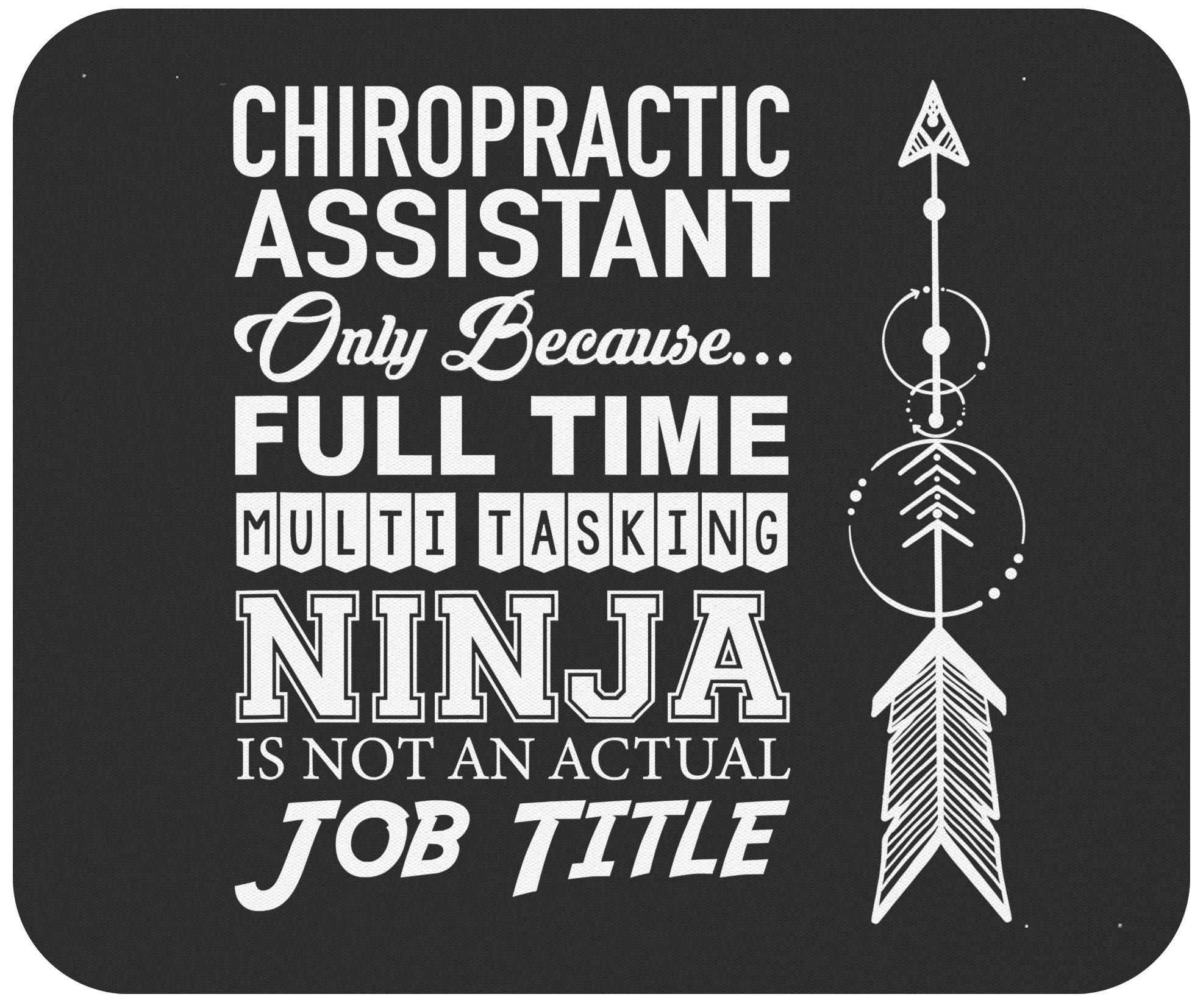 Funny Sarcastic Mouse Pad - Chiropractic Assistant Multi-Tasking Ninja Office Gift - Black Non-Slip Computer Mouse Mat for Desk Work & Gaming (Great for Office Humor & Stress Relief)