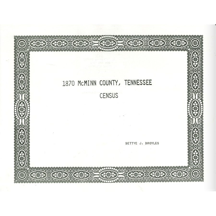 1870 McMinn County Tennessee Census Records - Genealogy & Family History Research for Ancestry & Historical Studies