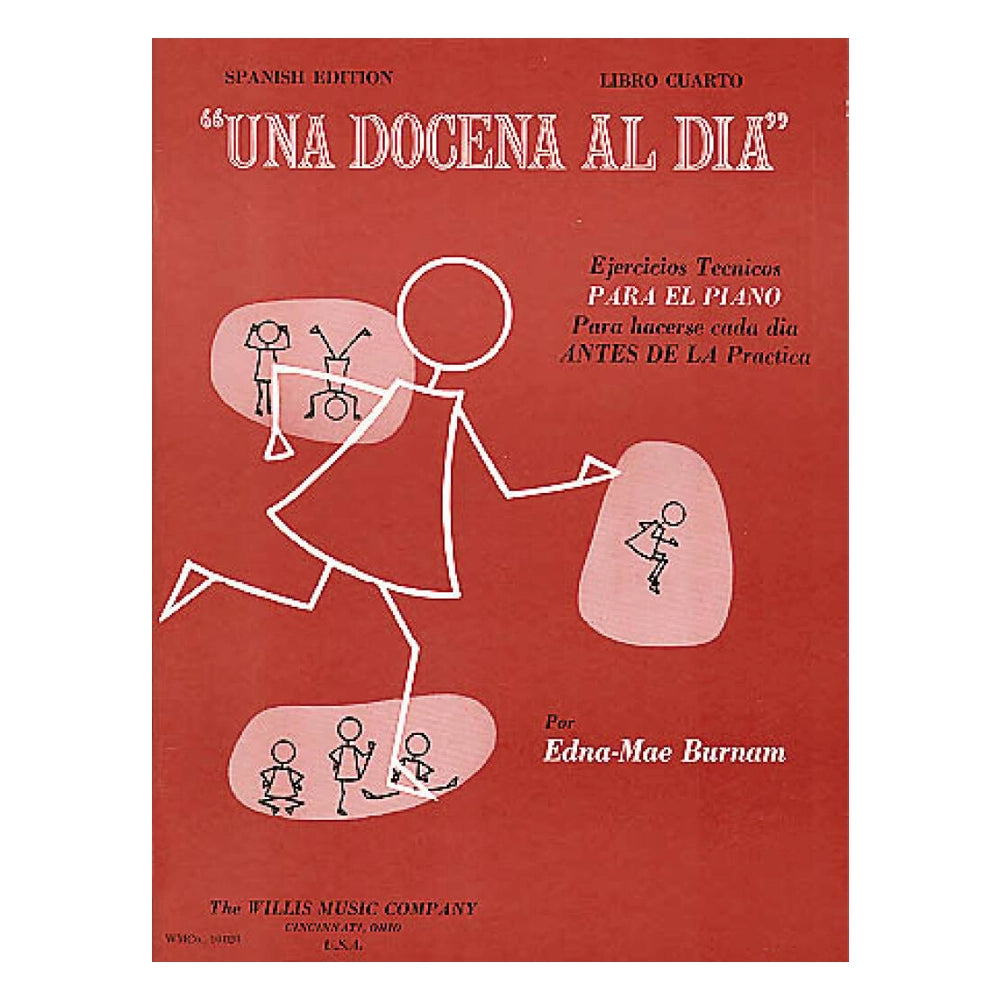 A Dozen a Day Book 4 - Spanish Edition Piano Exercises for Daily Practice | Improve Technique & Finger Strength | Perfect for Beginners & Intermediate Players at Home or Music School
