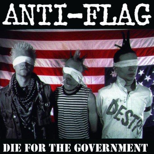 Anti-Flag Die for the Government Punk Rock Album - Perfect for Political Protest Music & Punk Rock Collections