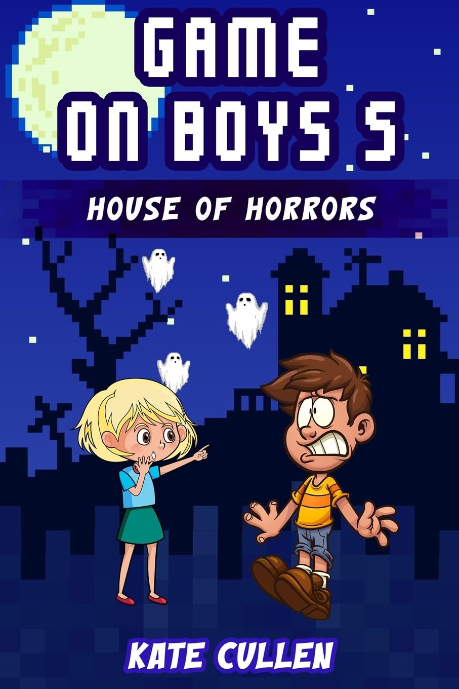 Game on Boys 5: House of Horrors - Thrilling Horror Adventure Book for Teens | Perfect for Sleepovers, Halloween Reading & Young Adult Book Clubs