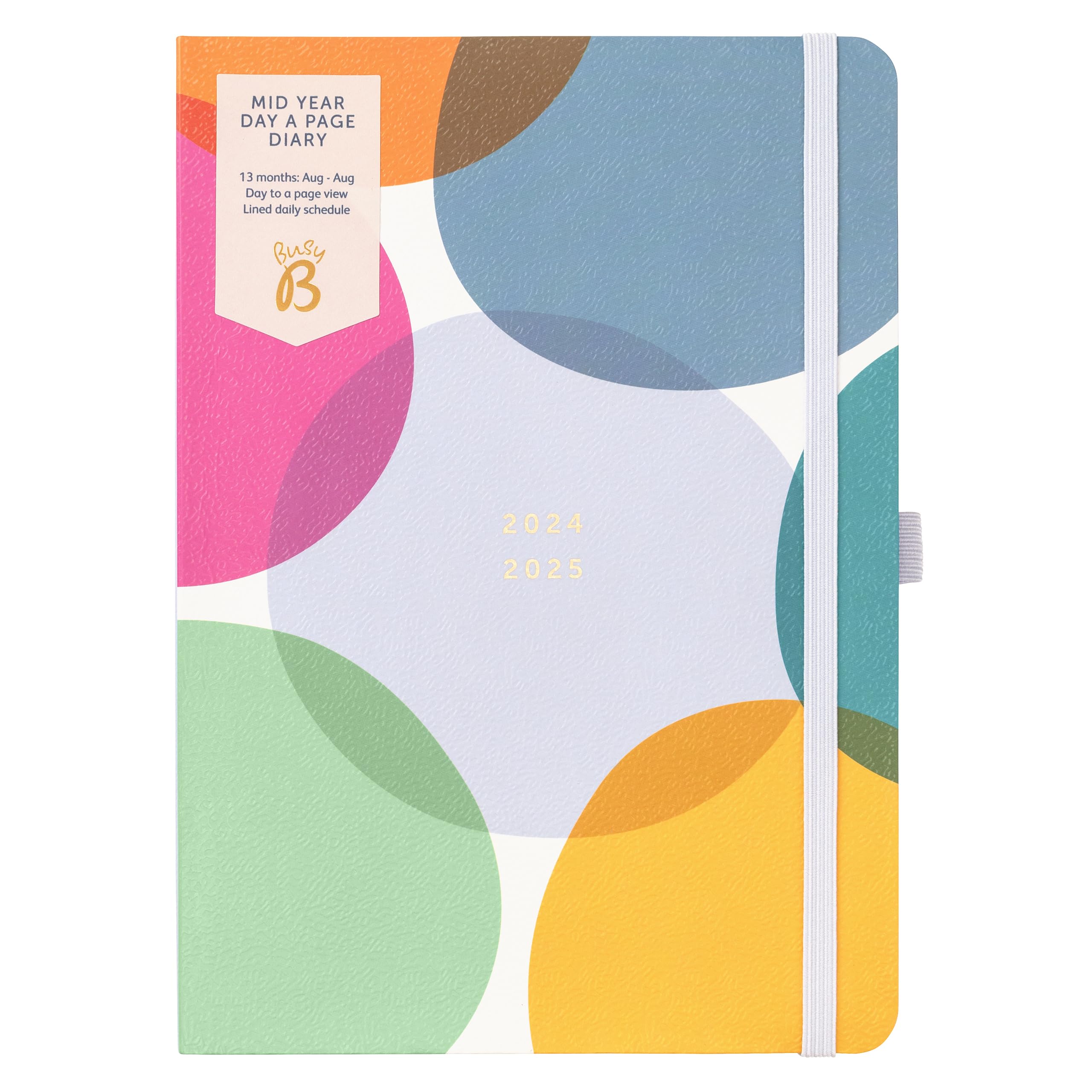 Busy B Mid Year Day a Page Diary August 2024 - August 2025 | A5 Daily Planner with Pen Holder, Elastic Closure & Year Planner | Perfect for Work, School & Personal Organization