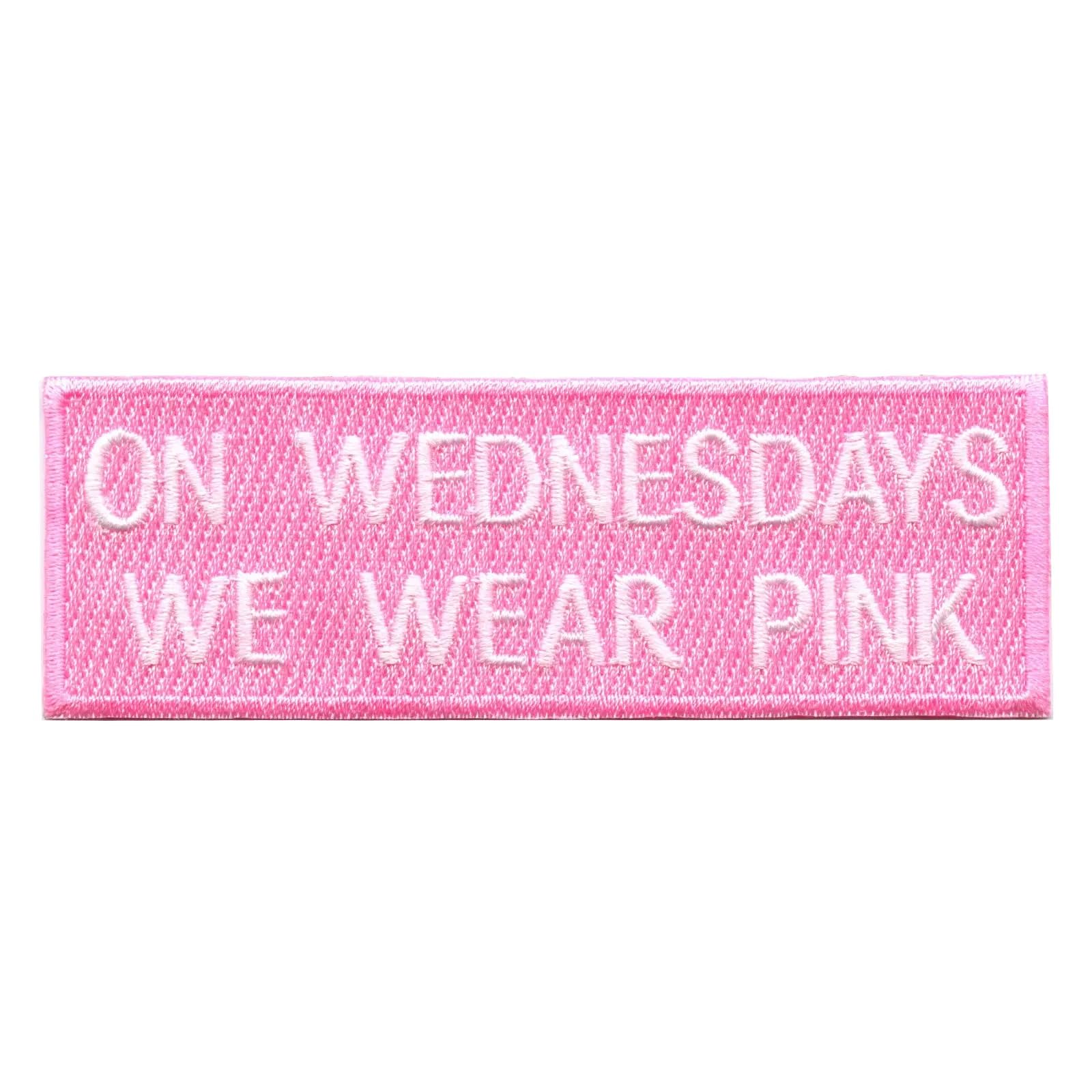 On Wednesdays We Wear Pink Embroidered Iron-On Patch Name Tag - Perfect for Jackets, Backpacks, and DIY Crafts