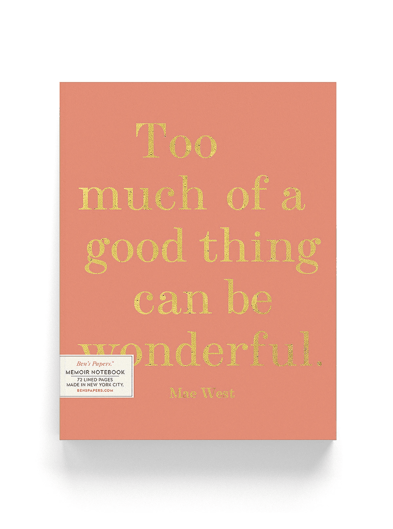 Too Much Of A Good Thing Memoir Notebook Journal - Lined Writing Notebook for Journaling, Diary, Notes & Creative Writing - Perfect Gift for Writers & Students