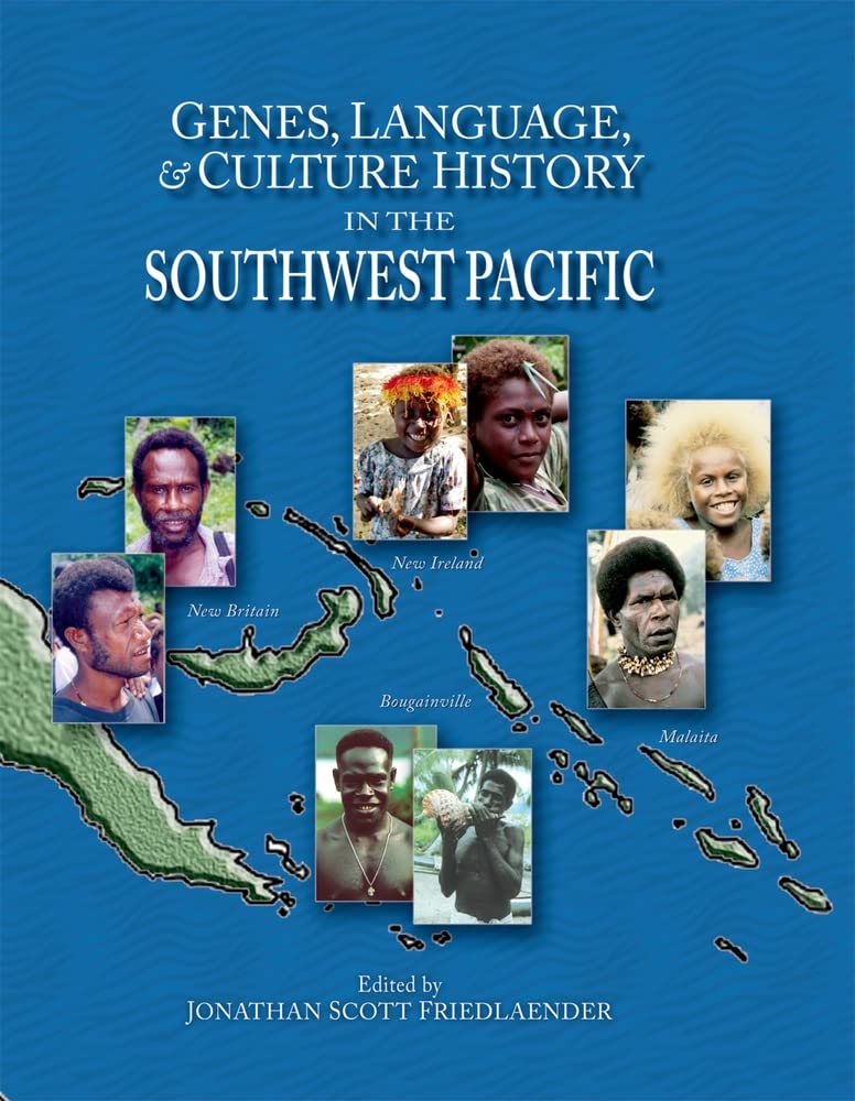 Genes, Language & Culture History in the Southwest Pacific - Human Evolution Series | Anthropology Research & Academic Studies