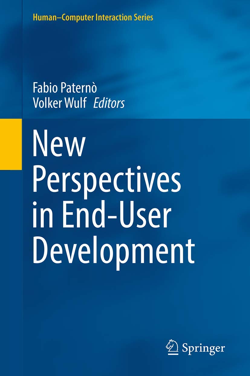 New Perspectives in End-User Development: Human-Computer Interaction Books for Software Engineers & UX Designers | Perfect for Tech Research & Academic Studies