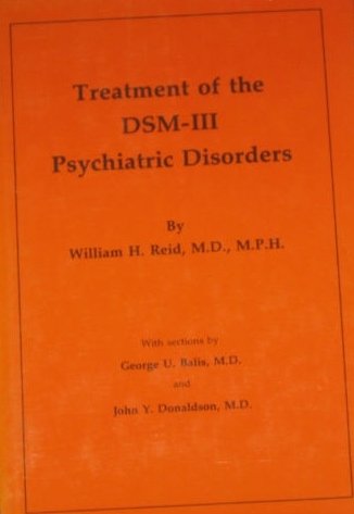 DSM-III Psychiatric Disorders Treatment Guide - Effective Therapy & Management Solutions for Mental Health Professionals