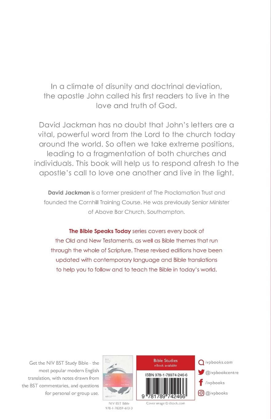 Living in the Love of God: A Study of John's Letters - The Bible Speaks Today New Testament Commentary | Bible Study Guide for Small Groups & Personal Devotion