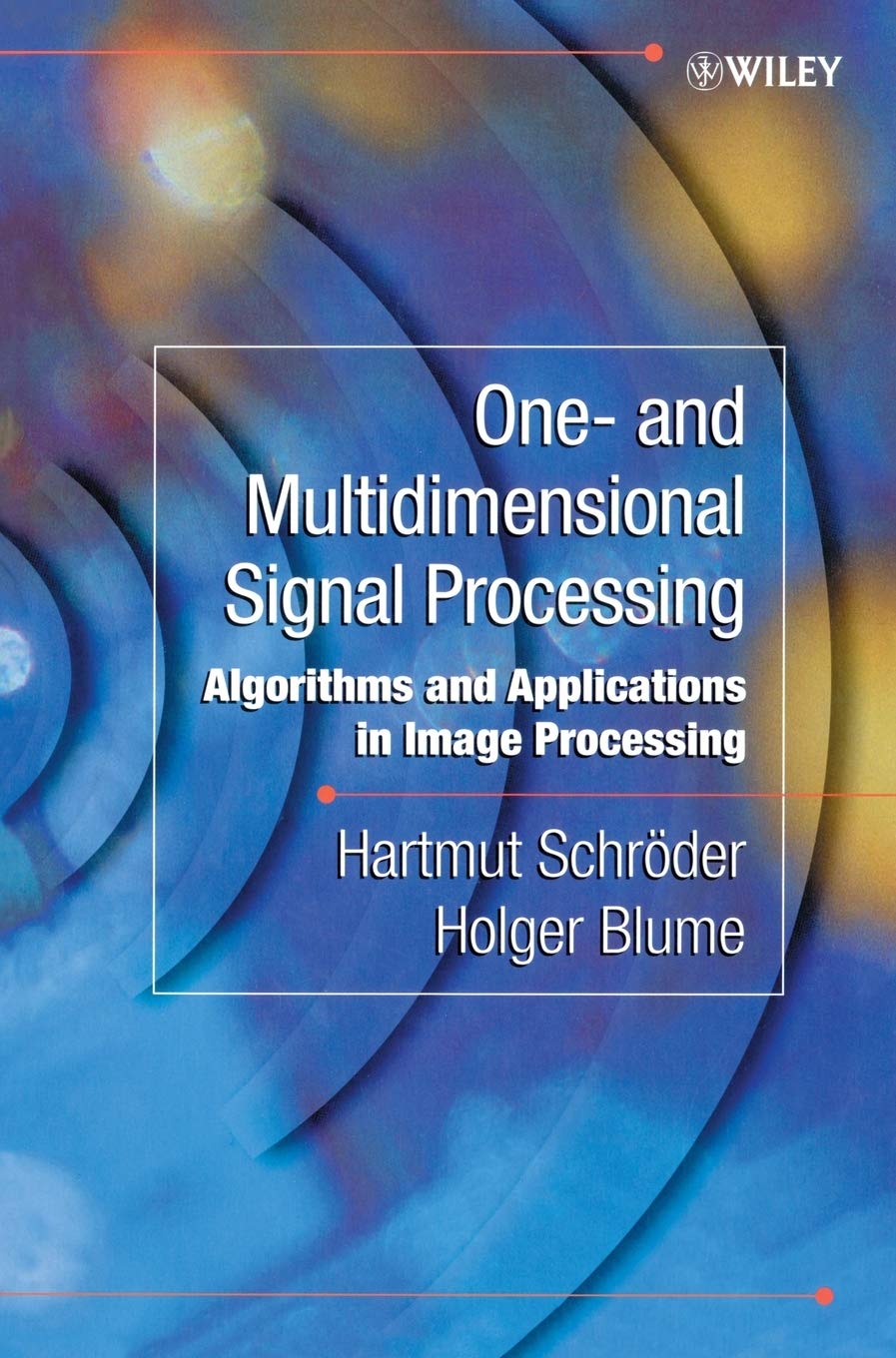 One and Multidimensional Signal Processing Algorithms - Applications in Image Processing for AI, Medical Imaging & Video Enhancement