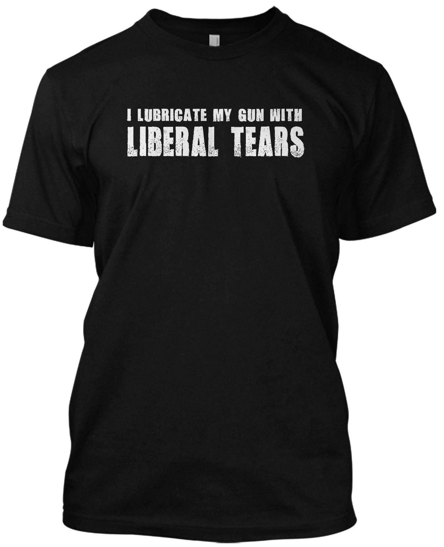 AmazingShirts Patriotic Graphic T-Shirt - I Lubricate My Gun with Liberal Tears - Funny Political Statement Tee for Men & Women | Perfect for Gun Rights Supporters, Conservative Events & Freedom Lovers