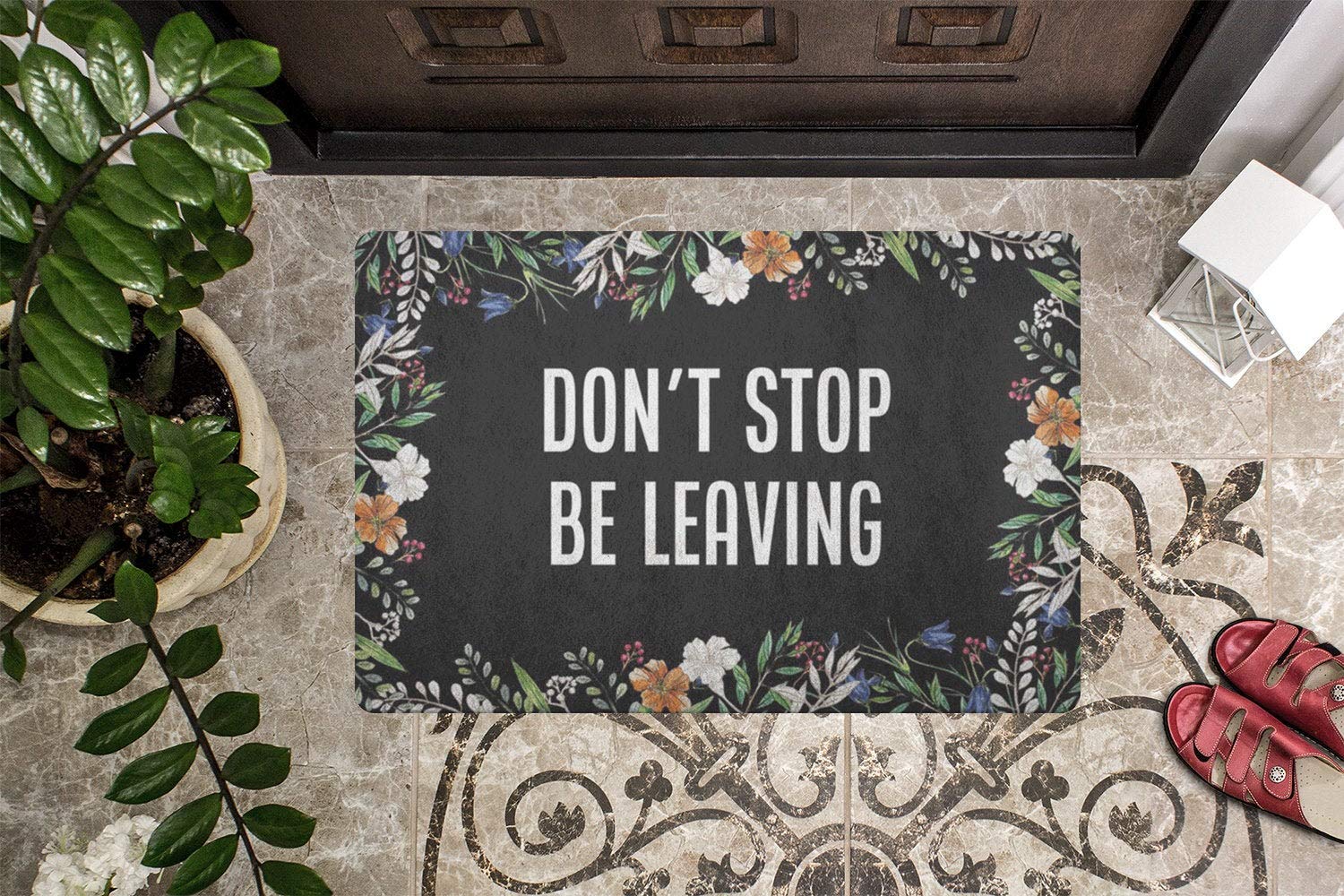 Funny Welcome Doormat - 'Don't Stop Be Leaving' Front Door Mat for Home Decor, Housewarming Gift for Mom, Dad, Wife, Girlfriend - Perfect for Christmas & Holiday Gifts - Ideal for Entryway, Porch & New Home Decor