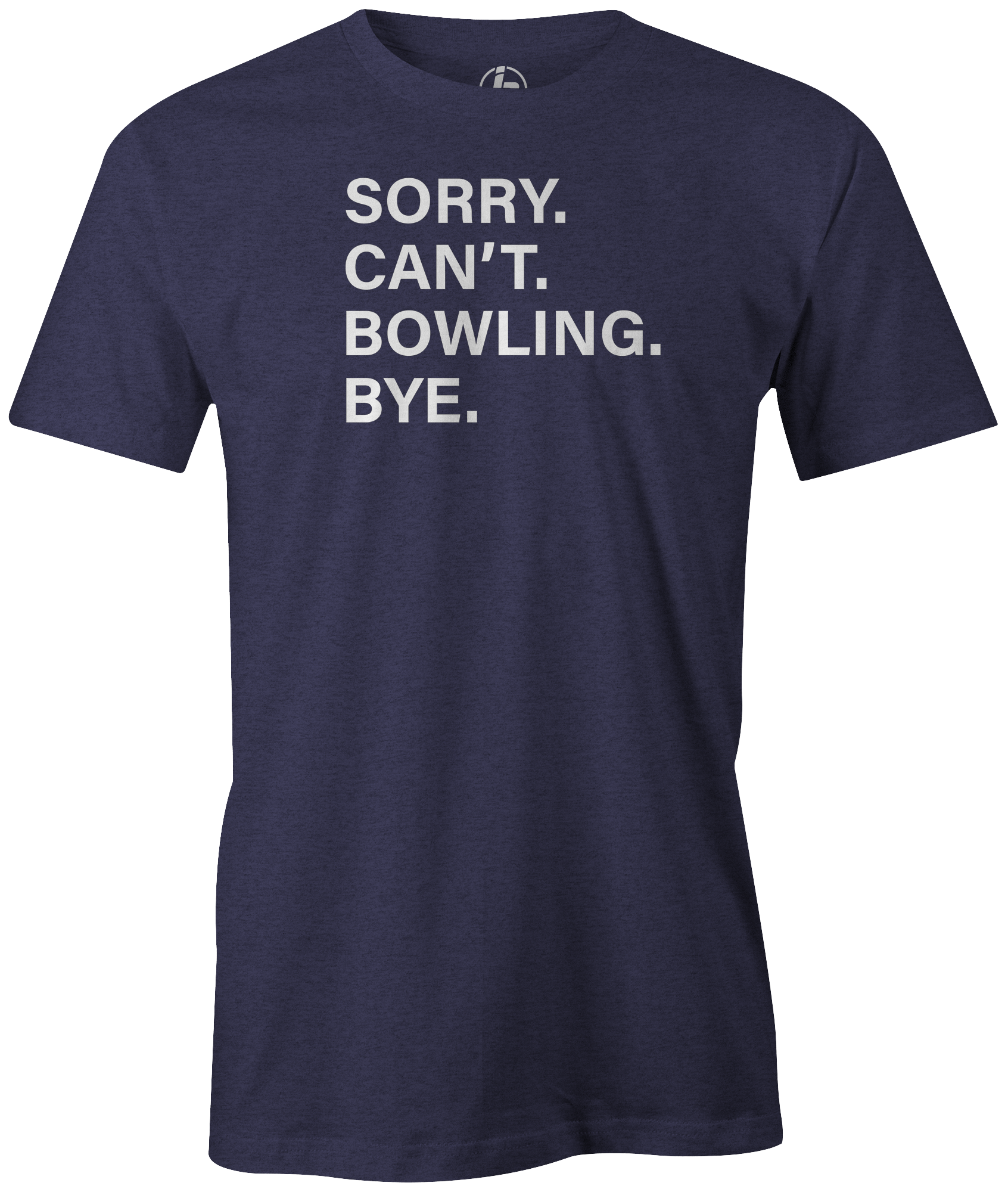 Funny Bowling Saying T-Shirt - Sorry Can't Bowling Bye Graphic Tee for Men & Women - Perfect for Bowling Parties, Casual Wear & Gifts