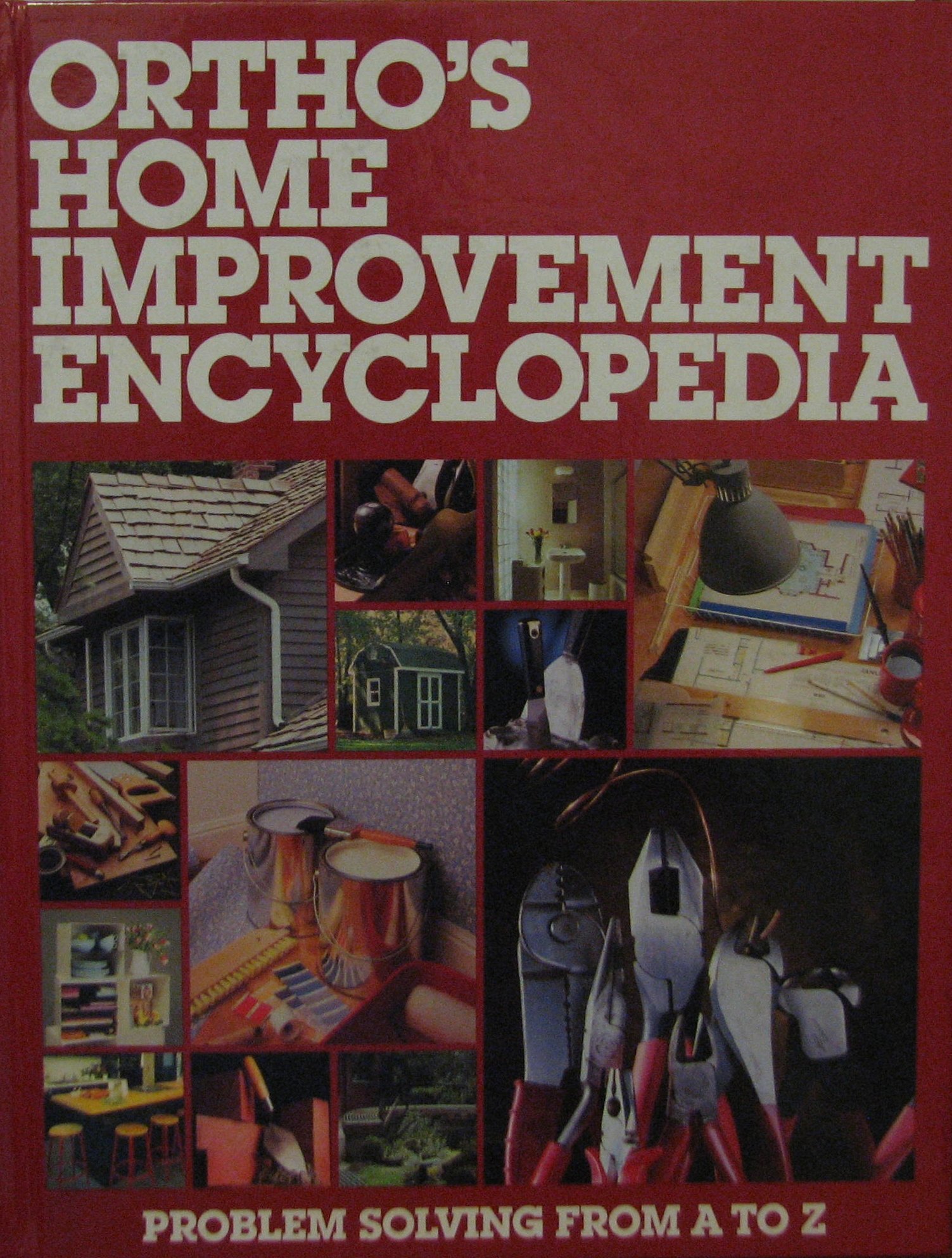 Ortho's Home Improvement Encyclopedia - Ultimate DIY Guide for Home Renovation & Repair | Perfect for Homeowners, Contractors & DIY Enthusiasts