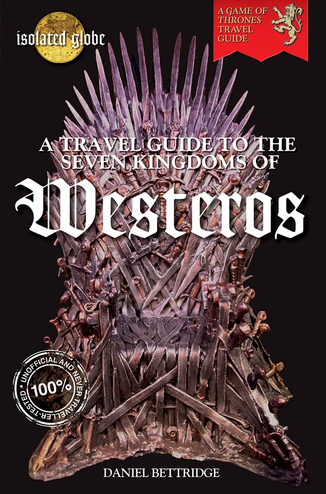 The Ultimate Travel Guide to Westeros - Explore the Seven Kingdoms & Beyond | Perfect for Game of Thrones Fans & Fantasy Travel Enthusiasts