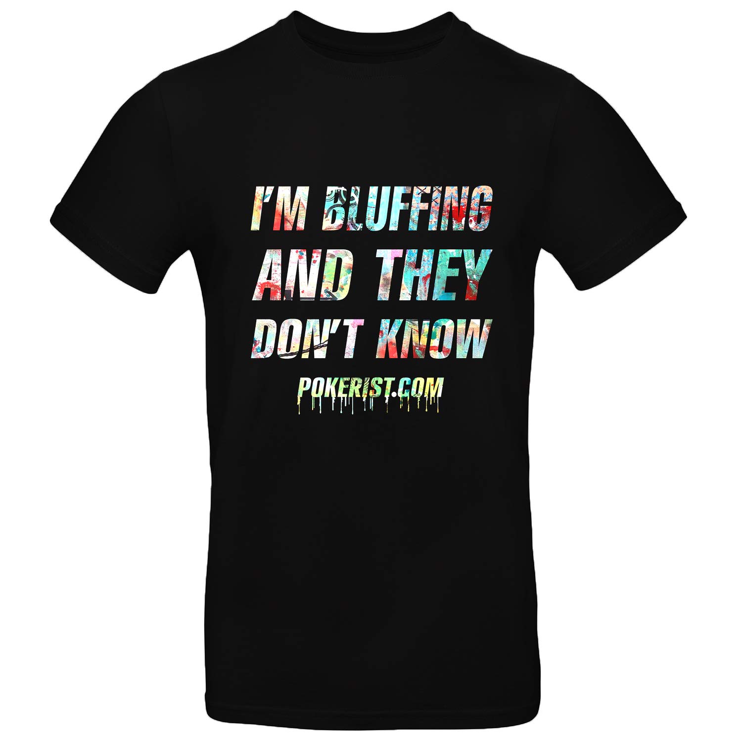 Pokerist I'm Bluffing Graffiti Graphic T-Shirt for Men - Funny Poker Player Gambling Printed Tee - Perfect Gift for Poker Lovers & Casino Nights