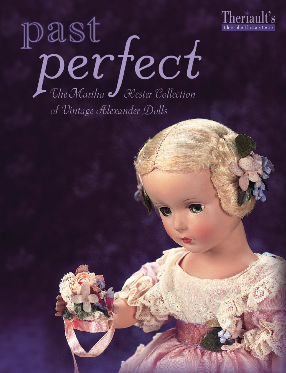 Vintage Alexander Dolls - Martha Hester Collection | Past Perfect Antique Dolls for Collectors & Display | Perfect for Home Decor, Gift Giving & Vintage Collections
