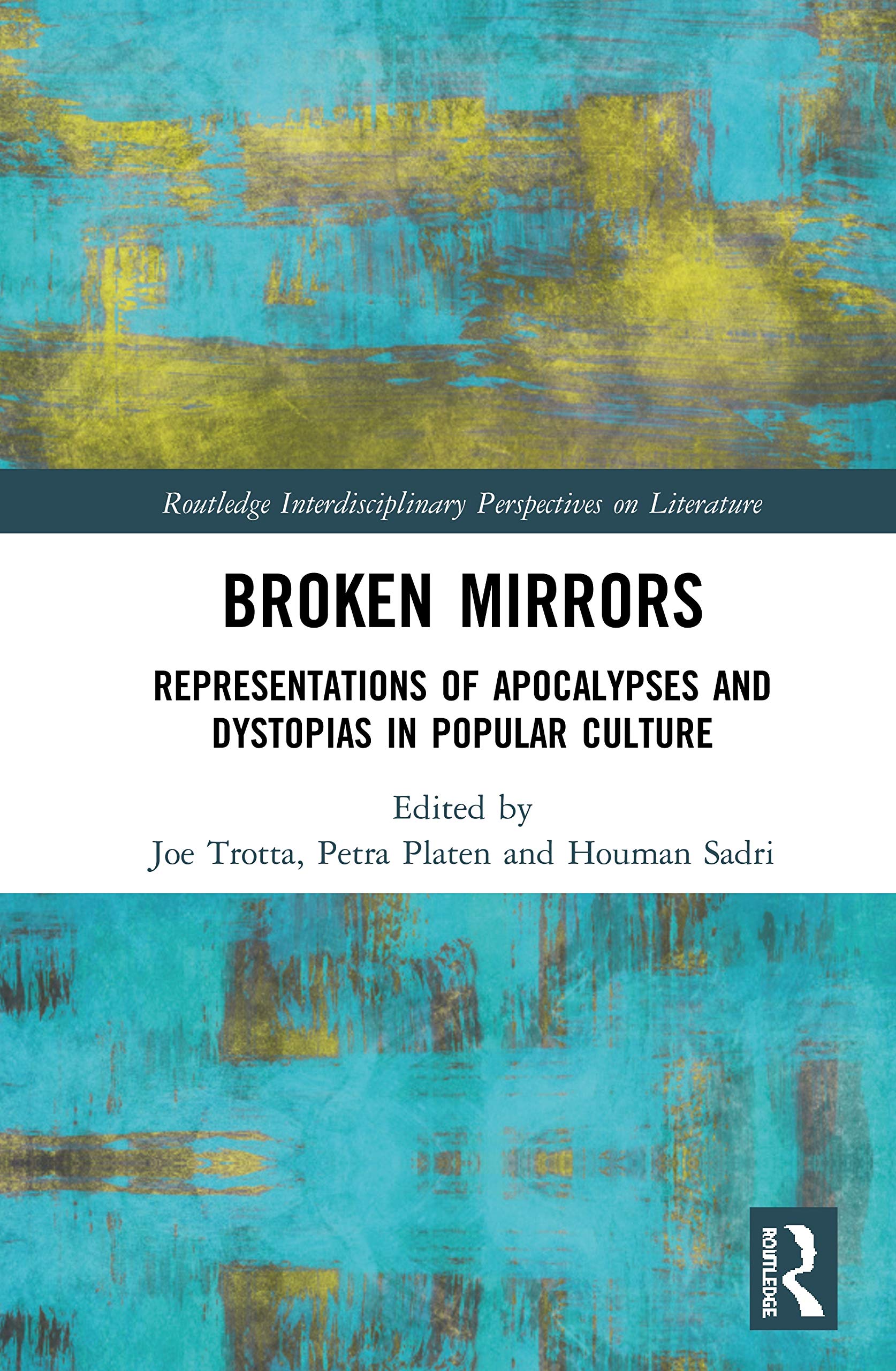 Broken Mirrors: Representations of Apocalypses and Dystopias in Popular Culture - Routledge Literature Analysis for Academic Study & Research