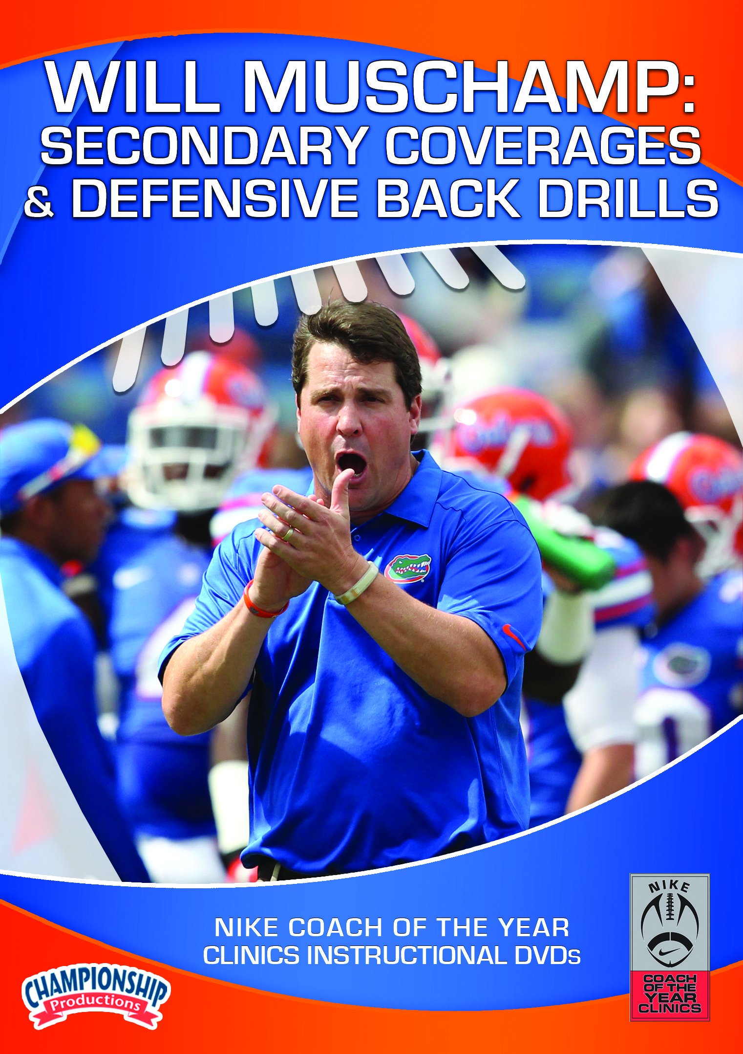 Will Muschamp Football Coaching Guide: Secondary Coverages & Defensive Back Drills for Defensive Coordinators & Players