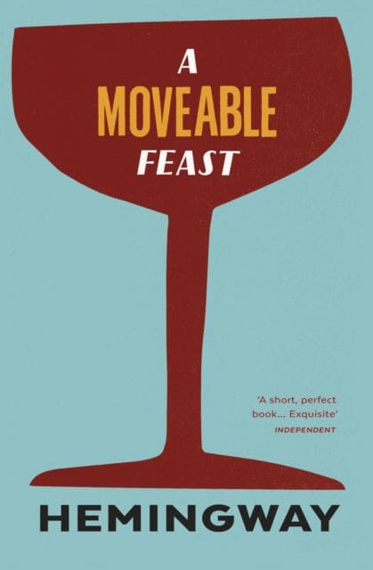 A Moveable Feast by Ernest Hemingway - Classic Memoir of Paris in the 1920s | Perfect for Book Lovers, Literature Students & Travel Enthusiasts
