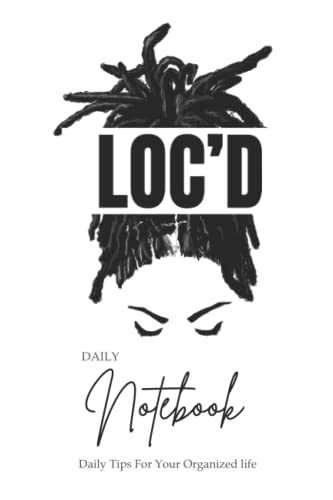 Black Women LOC'd Notebook - Daily Planner & Journal with To Do Lists | Funny Locs Hair Design | Perfect for Organizing Goals, Tracking Tasks & Celebrating Natural Hair (Gift for Naturalistas)