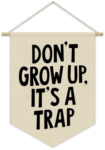 Don't Grow Up