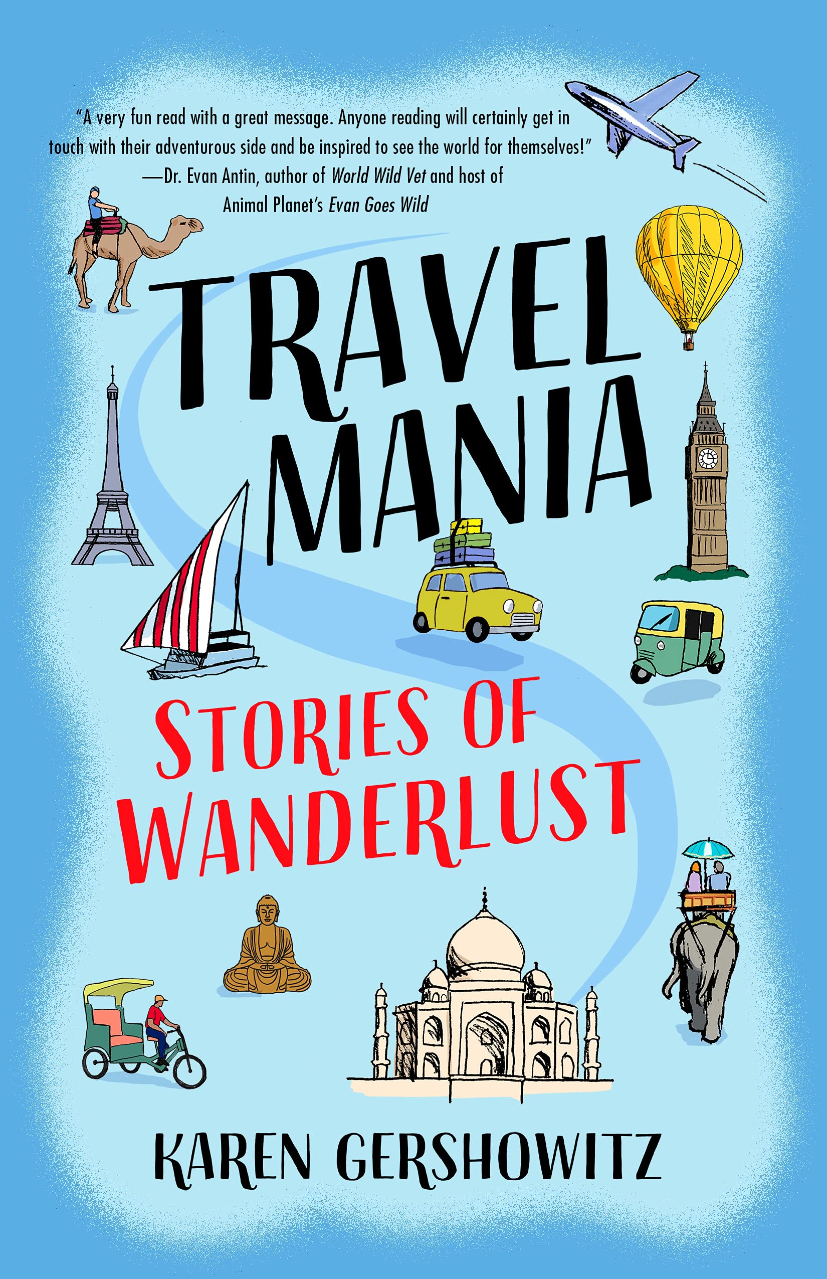 Travel Mania: Inspiring Wanderlust Stories & Adventure Tales for Travel Enthusiasts | Perfect for Road Trips, Backpacking & Vacation Inspiration