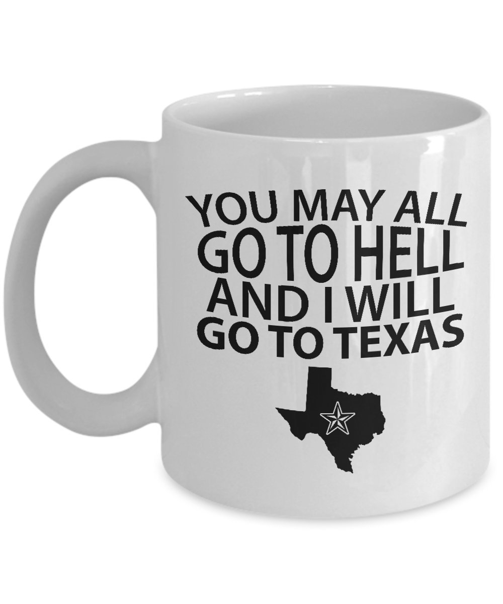mmandiDESIGNS Texas Coffee Mug - 15oz Ceramic Cup for Coffee or Tea - Perfect Texan Hometown Gift with 'You May All Go To Hell And I Will Go To Texas' Quote - Ideal for Home, Office, or Texas-Themed Parties