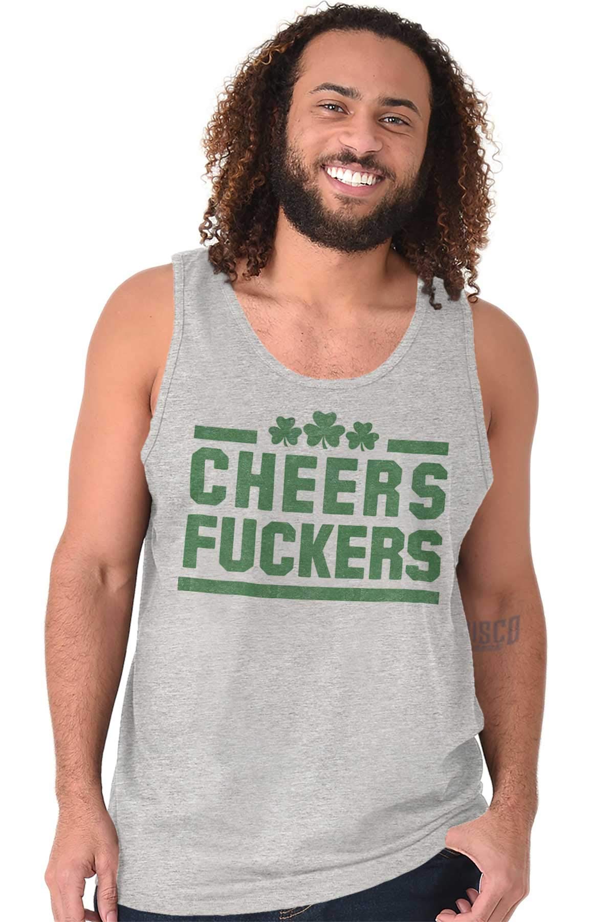 Cheers Fuckers Funny St. Patrick's Day Tank Top - Irish Drinking T-Shirt for Men & Women | Pub Crawl, Party & Festival Outfit