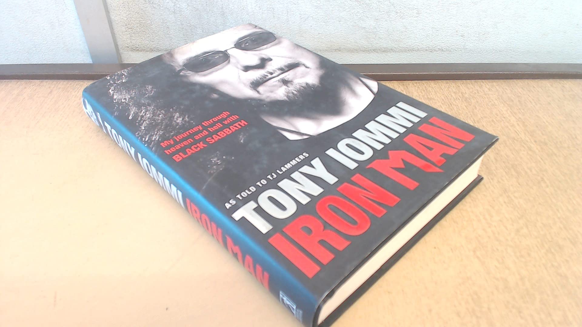 Iron Man: My Journey through Heaven and Hell with Black Sabbath - Autobiography of Tony Iommi | Heavy Metal Music Memoir | Perfect for Rock Fans & Music History Enthusiasts
