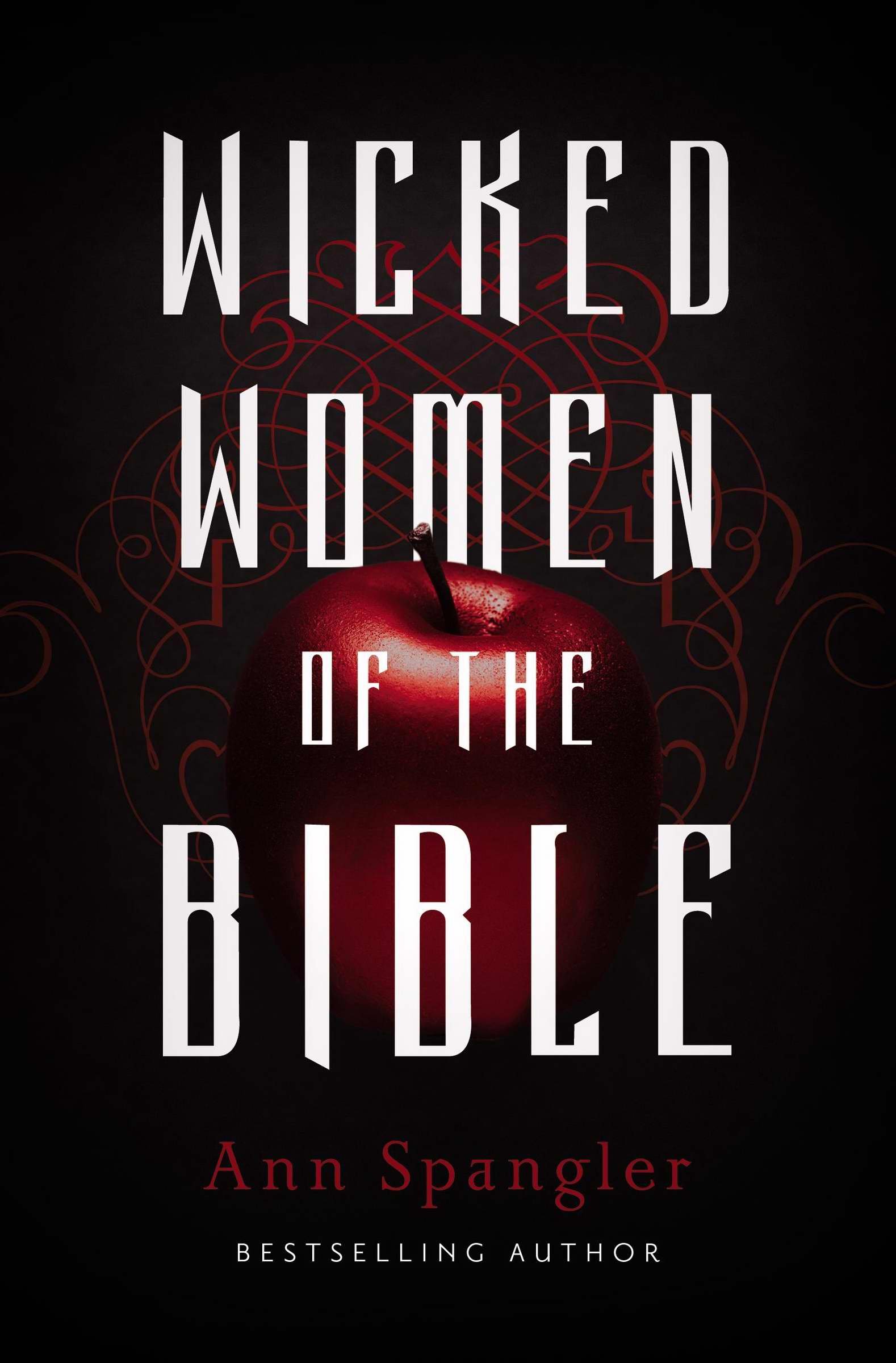 Wicked Women of the Bible - Biblical Stories of Strong Female Figures | Christian Book for Bible Study & Women's Ministry